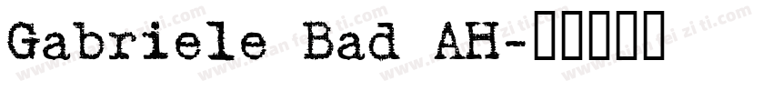 Gabriele Bad AH字体转换
